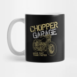 Chopper Garage Move Fast Think Faster Mug